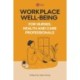 Workplace Well-Being for Nurses, Health and Care Professionals