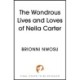 The Wondrous Life and Loves of Nella Carter