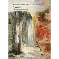 Frygt ikke! - Bind 2: Indføring i kristen dogmatik