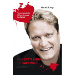 Fra battlemind til safemind - trivselsstrategier til krig, krise og kærlighed