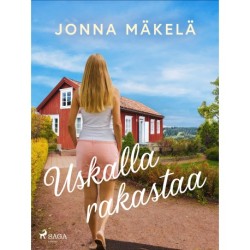 Uskalla rakastaa