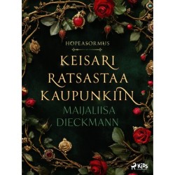 Keisari ratsastaa kaupunkiin