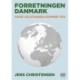 Forretningen Danmark: Hvor velstanden kommer fra