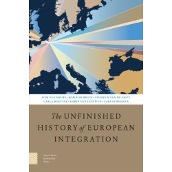 The Unfinished History of European Integration: Second, Revised Edition
