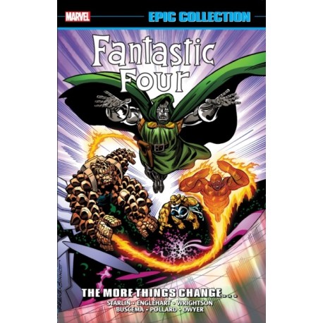 Fantastic Four Epic Collection: The More Things Change… (New Printing)