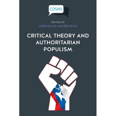 Critical Theory and Authoritarian Populism