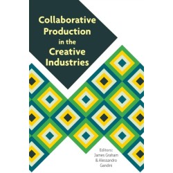Collaborative Production in the Creative Industries