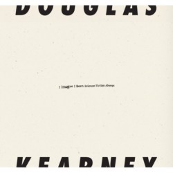 I Imagine I Been Science Fiction Always