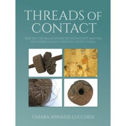 Threads of Contact: Tracing the Relationship Between Egypt and the Southern Levant through Textile Tools