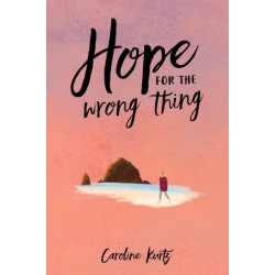 Hope for the Wrong Thing: Loss and Renewal on the Oregon Coast