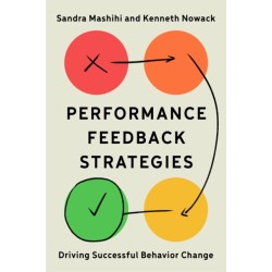Performance Feedback Strategies: Driving Successful Behavior Change