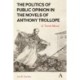 The Politics of Public Opinion in the Novels of Anthony Trollope: A 'Tenth Muse'