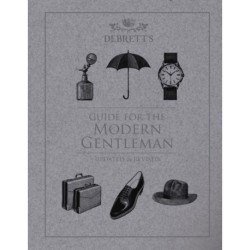 Guide for the Modern Gentleman: Updated & Revised