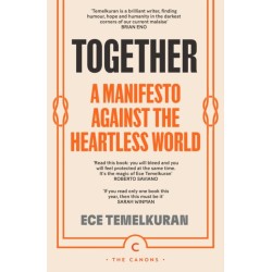 Together: A Manifesto Against a Heartless World