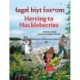 laget hiyt toxwum / Herring to Huckleberries