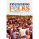 Founding Folks: An Oral History of the Winnipeg Folk Festival