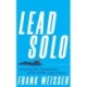 Lead Solo: Learning Life's Vectors from an F/A-18 Blue Angel Aviator