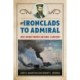 From Ironclads to Admiral: John Lorimer Worden and Naval Leadership