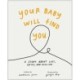 Your Baby Will Find You: A Story About Grief, Loss, and Healing