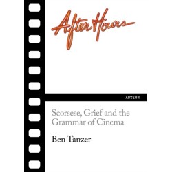After Hours: Scorsese, Grief and the Grammar of Cinema