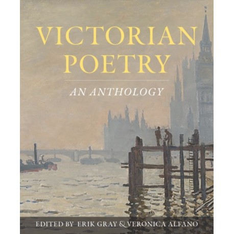 Victorian Poetry: An Anthology