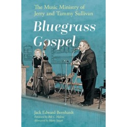 Bluegrass Gospel: The Music Ministry of Jerry and Tammy Sullivan