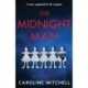 The Midnight Man: An absolutely gripping and twisty new crime series!