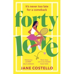 Forty Love: the laugh-out-loud romantic comedy for the Menopausing audience!