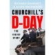 Churchill's D-Day: The Inside Story