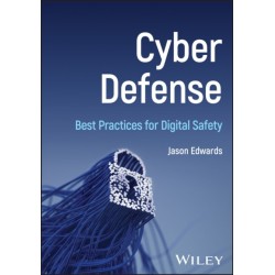 Cyber Defense: Best Practices for Digital Safety