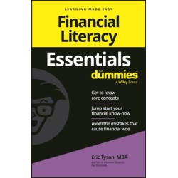 Financial Literacy Essentials For Dummies