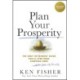 Plan Your Prosperity: The Only Retirement Guide You'll Ever Need, Starting Now-Whether You're 22, 52 or 82