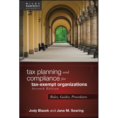 Tax Planning and Compliance for Tax-Exempt Organizations: Rules, Guides, Procedures