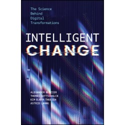 Intelligent Change: The Science Behind Digital Transformations