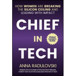 Chief in Tech: How Women are Breaking the Silicon Ceiling and Leading with Impact