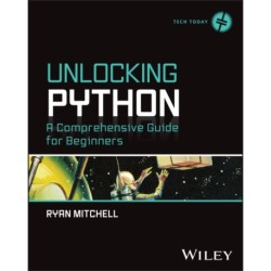 Unlocking Python: A Comprehensive Guide for Beginners