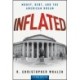 Inflated: Money, Debt, and the American Dream