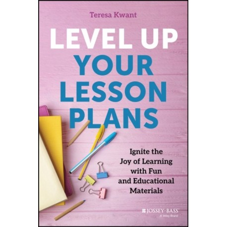 Level Up Your Lesson Plans: Ignite the Joy of Learning with Fun and Educational Materials