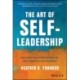 The Art of Self-Leadership: Discover the Power Within You and Learn to Lead Yourself