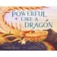 Powerful Like a Dragon