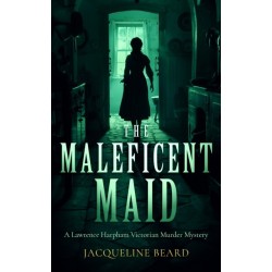 The Maleficent Maid: A page-turning Victorian murder-mystery with twists