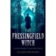 The Fressingfield Witch: A gripping and sinister Victorian murder mystery with a twist