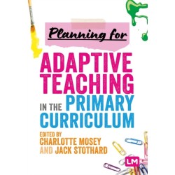 Planning for Adaptive Teaching in the Primary Curriculum