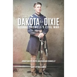 From Dakota to Dixie: George Buswell's Civil War