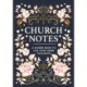 Church Notes: A Guided Book to Log Your Inner Thoughts