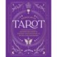 The Sacred Art of Tarot: An Essential Guide for Reading the Cards to Enhance Your Intuition and Reveal Life’s Meanings