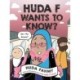 Huda F Wants to Know?: A Graphic Novel