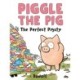 Piggle the Pig: The Perfect Pigsty