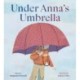 Under Anna's Umbrella