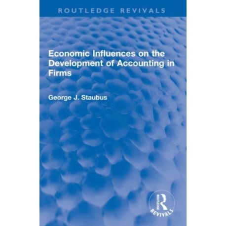 Economic Influences on the Development of Accounting in Firms